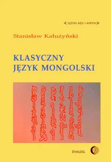 Klasyczny język mongolski - Stanisław Kałużyński
