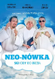 Neo-Nówka.Schody do nieba - Michał Gawliński, Radosław Bielecki