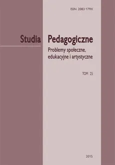 Studia Pedagogiczne. Problemy społeczne, edukacyjne i artystyczne, t.25