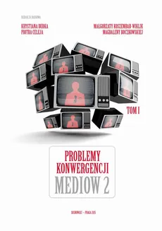 Problemy konwergencji mediów II - Dagmara Głuszek-Szafraniec: Konwergencja a media mniejszości w Polsce