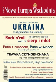 Nowa Europa Wschodnia 2/2013. Ukraina z oligarchami do Europy? - Praca zbiorowa
