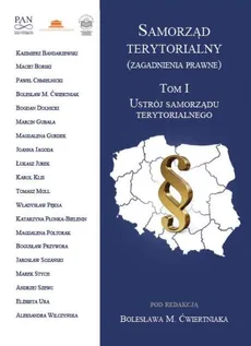 Samorząd terytorialny (zagadnienia prawne) Tom I - Bogdan Dolnicki: Jednostki organizacyjne gminy