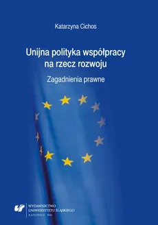Unijna polityka współpracy na rzecz rozwoju - Katarzyna Cichos