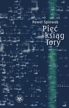 Pięć ksiąg Tory - Paweł Śpiewak