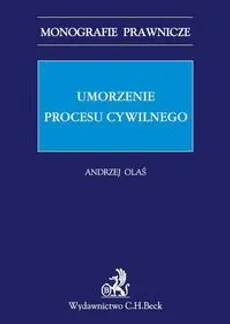 Umorzenie procesu cywilnego - Andrzej Olaś