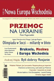 Nowa Europa Wschodnia 1/2014. Przemoc na Ukrainie - Praca zbiorowa