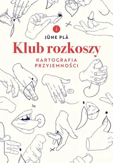 Klub rozkoszy - Outlet - June Pla
