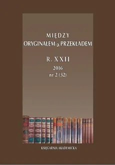 Między Oryginałem a Przekładem 2016, nr 32