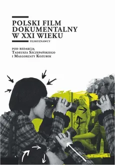 Polski film dokumentalny w XXI wieku