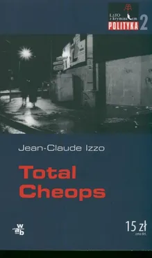 Total Cheops - Jean-Claude Izzo