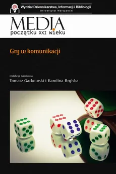 Gry w komunikacji - Karolina Brylska, Tomasz Gackowski