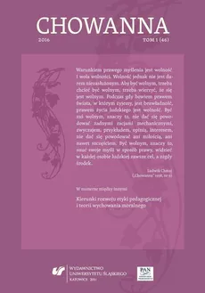 „Chowanna” 2016. T. 1 (46): Kierunki rozwoju etyki pedagogicznej i teorii wychowania moralnego - 17 Recenzje, komunikaty, polemiki; Kronika