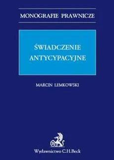 Świadczenie antycypacyjne - Marcin Lemkowski