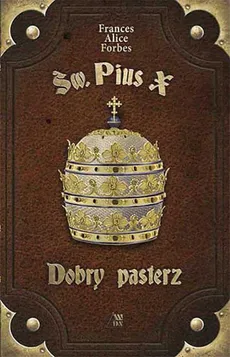 Św. Pius X - Dobry pasterz - Frances Alice Forbes