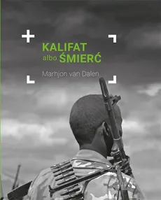 Kalifat albo śmierć - Marhjon van Dalen