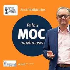 Pełna MOC możliwości (edycja ING) - Jacek Walkiewicz