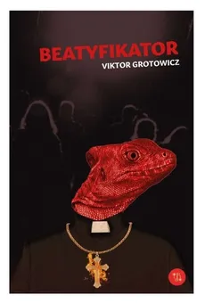 Beatyfikator - Outlet - Viktor Grotowicz