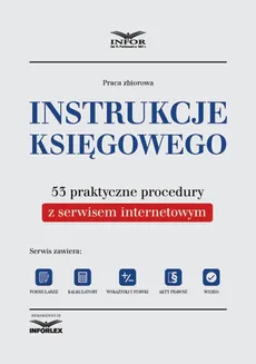 Instrukcje księgowego. 53 praktyczne procedury - Infor Pl