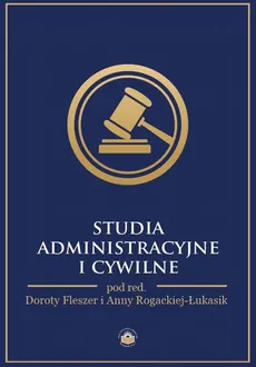 Studia administracyjne i cywilne - Magdalena Gurdek: Osoba zarządzająca lub członek organu zarządzającego tzw. komunalną osobą prawną