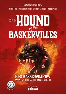 The Hound of the Baskervilles - Arthur Conan Doyle, Dariusz Jemielniak, Grzegorz Komerski, Maciej Polak, Marta Fihel