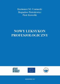 Nowy leksykon profesjologiczny - Bogusław Pietrulewicz, Kazimierz M. Czarnecki, Piotr Kowolik