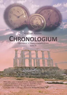 Chronologium. Opowieść o następstwach czasu - Kristian Aboner