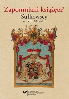 Zapomniani książęta? Sułkowscy w XVIII–XX wieku - 02 Heraldika Alexandra Josefa Sułkowského