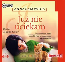 Już nie uciekam - Anna Sakowicz
