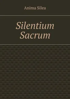 Silentium sacrum - Anima Silea