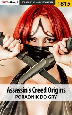 Assassin's Creed Origins - poradnik do gry - Jacek Hałas, Natalia Fras