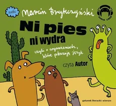 Ni pies ni wydra - Marcin Brykczyński