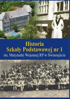 Historia Szkoły Podstawowej nr 1 im. Marynarki Wojennej RP w Świnoujściu - Agnieszka Kotkiewicz