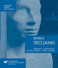 Lucius Annaeus Seneca: "Trojanki. Troades" - 02  Trojanki, Akt I - Iwona Słomak, Tomasz Sapota