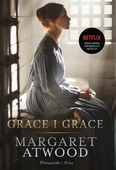 Grace i Grace - Margaret Atwood