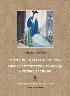 Chiny w latach 1898 - 1937 - Anna Izabella Król
