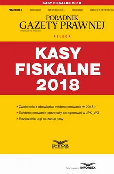 Kasy fiskalne 2018 (Podatki 6/2018) - Infor Pl
