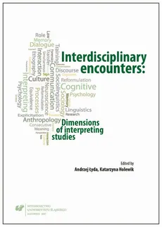 Interdisciplinary encounters: Dimensions of interpreting studies - 01 Diachronic research on community interpreting