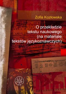 O przekładzie tekstu naukowego - Zofia Kozłowska