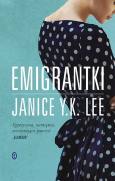 Emigrantki - Janice Y. K. Lee
