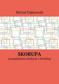 Skorupa - Michał Dąbrowski