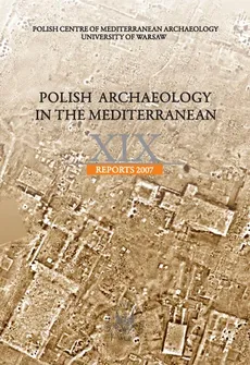 Polish Archaeology in the Mediterranean 19 - Praca zbiorowa