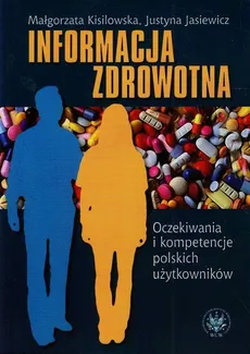 Informacja zdrowotna - Justyna Jasiewicz, Magdalena Paul, Małgorzata Kisilowska
