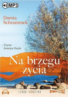 Na brzegu życia - Dorota Schrammek