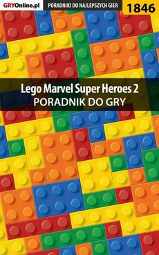 LEGO Marvel Super Heroes 2 - poradnik do gry - Jacek Winkler