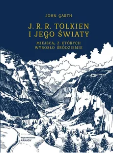 J. R. R. Tolkien i jego światy - Outlet - John Garth