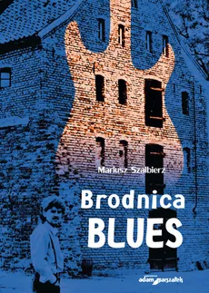 Brodnica Blues - Mariusz Szalbierz