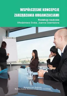 Współczesne koncepcje zarządzania organizacjami - TRIZ narzędziem wspomagającym proces zarządzania