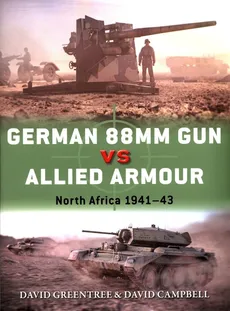 German 88mm Gun vs Allied Armour - David Campbell, David Greentree