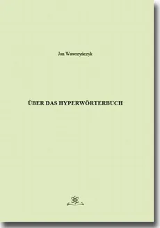 Über das Hyperwörterbuch - Jan Wawrzyńczyk