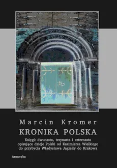Kronika polska Marcina Kromera, tom 5 - Marcin Kromer